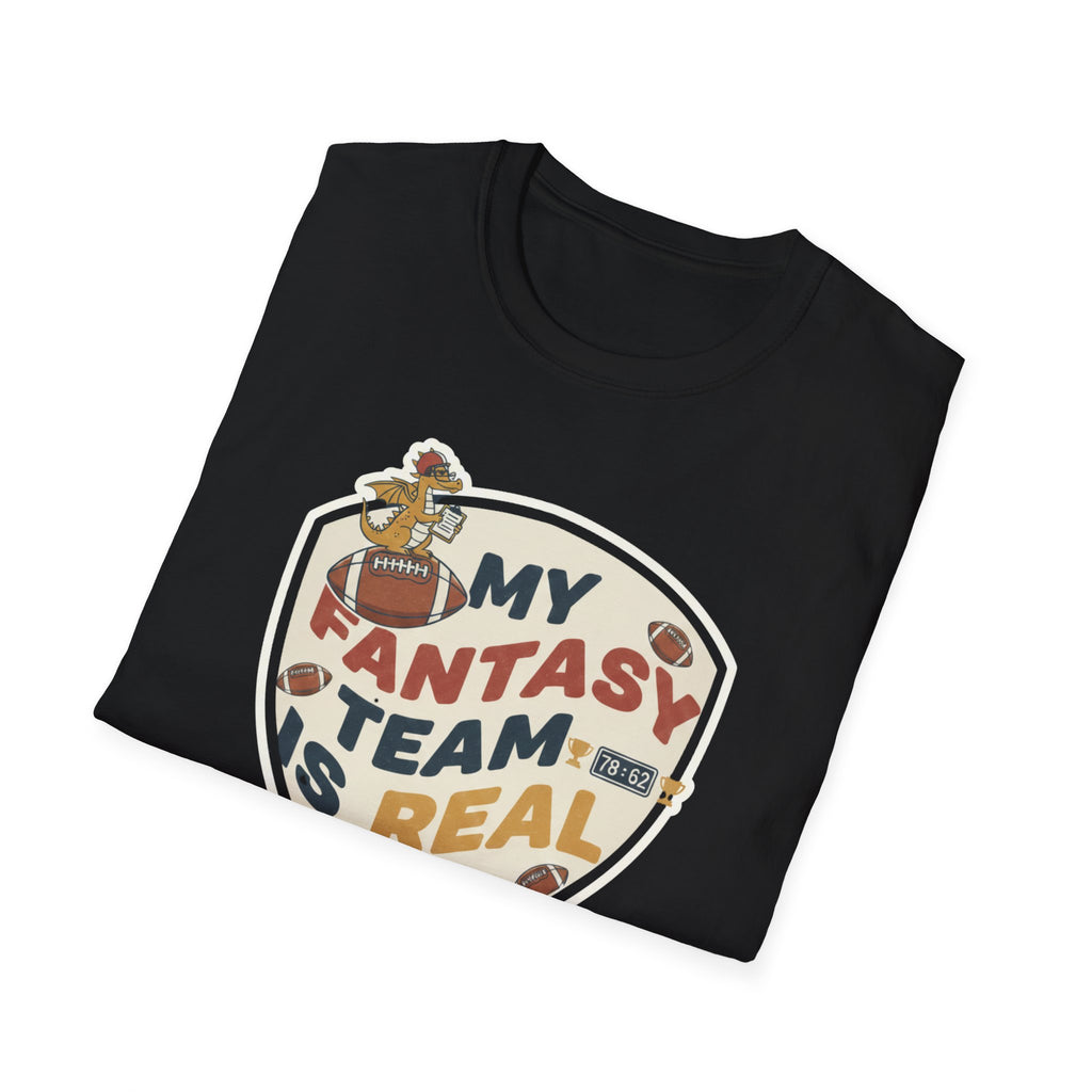 My Fantasy Team Is Real On Shield T-Shirt