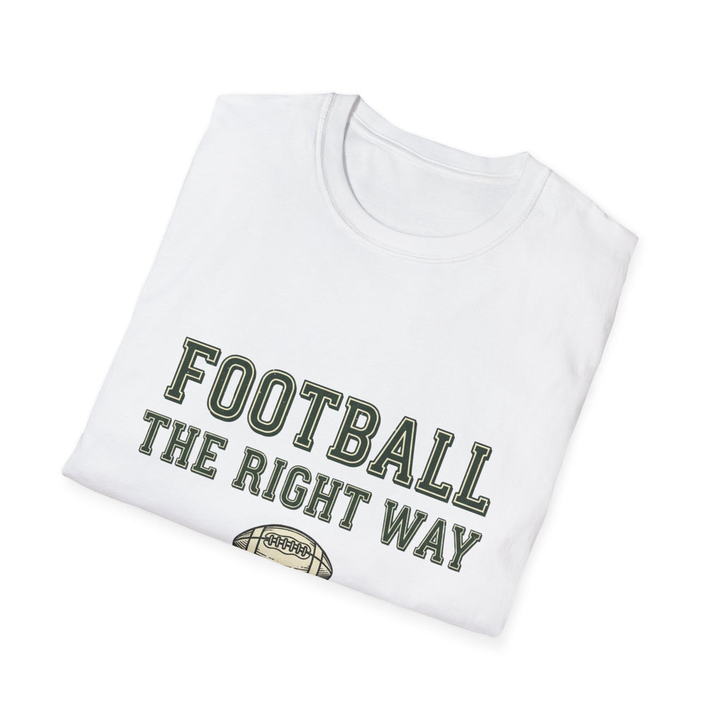 Football The Right Way T-Shirt