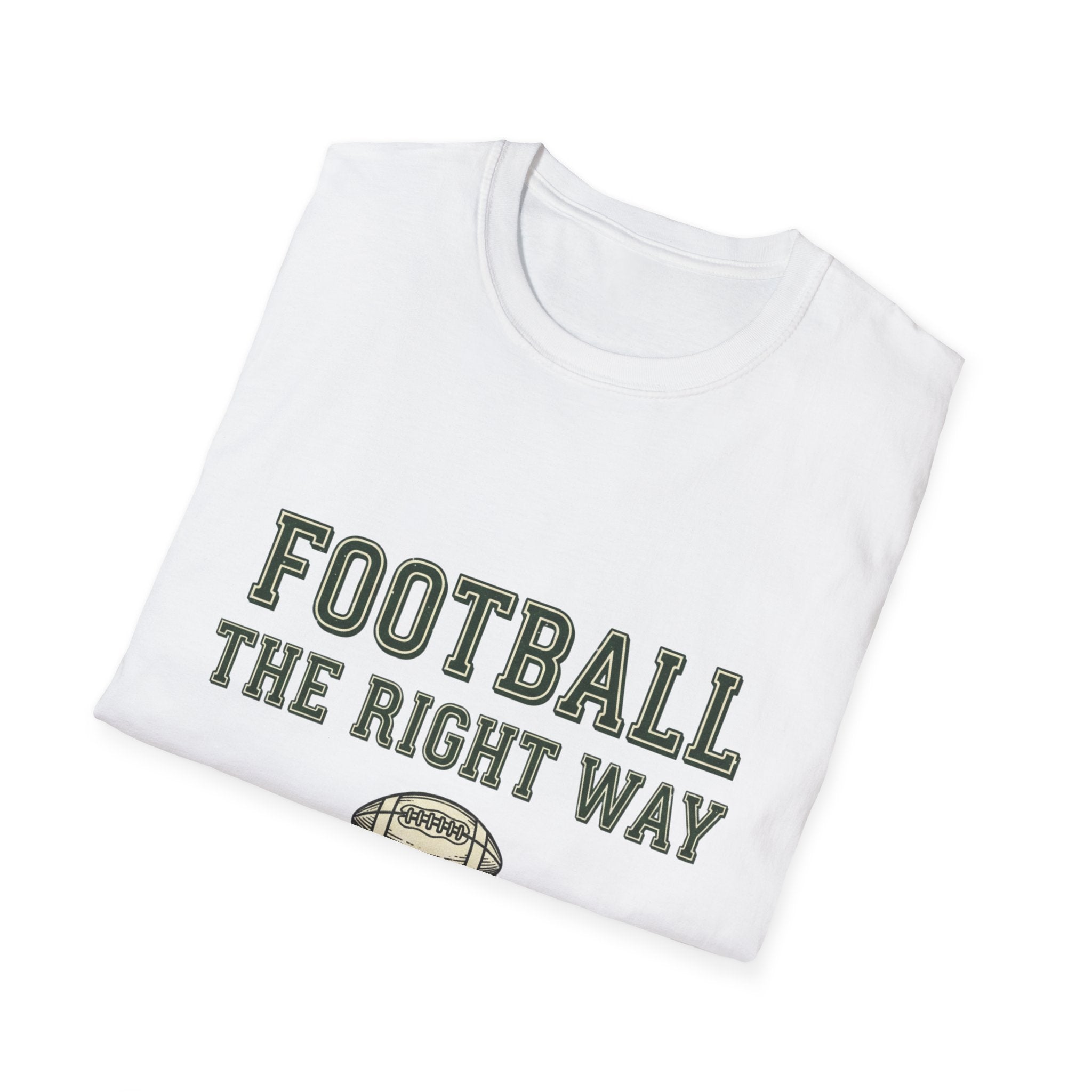 Football The Right Way T-Shirt