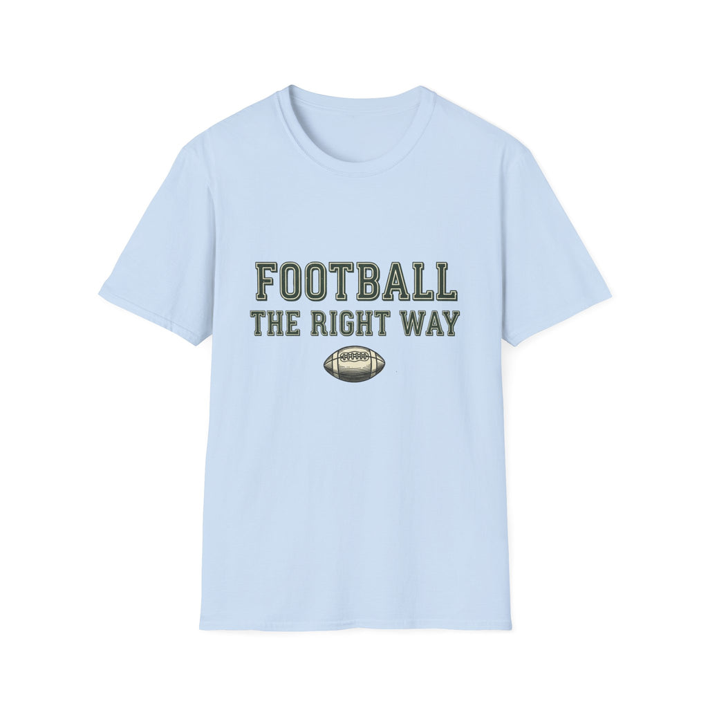 Football The Right Way T-Shirt
