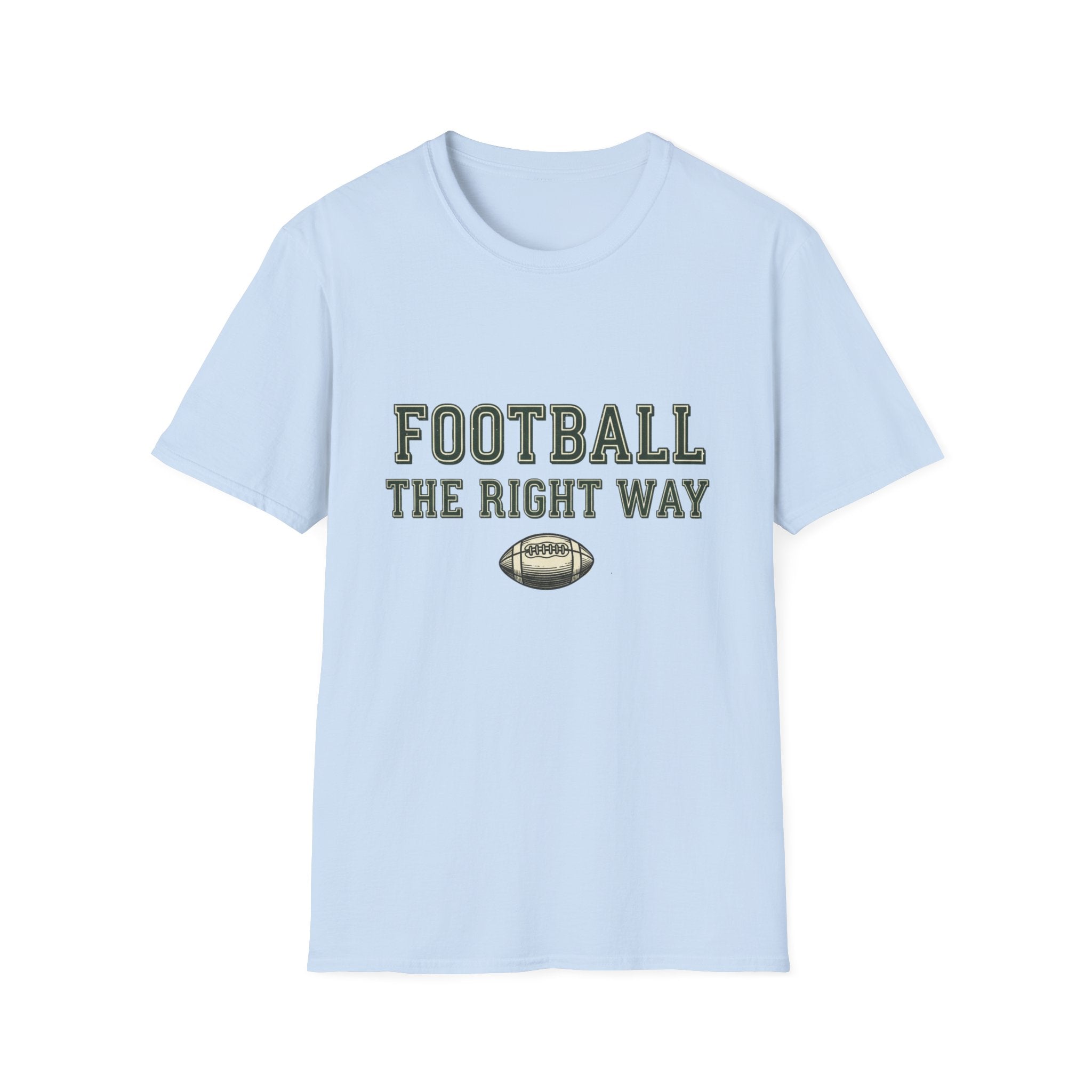 Football The Right Way T-Shirt