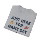 Just Here For Game Day T-Shirt