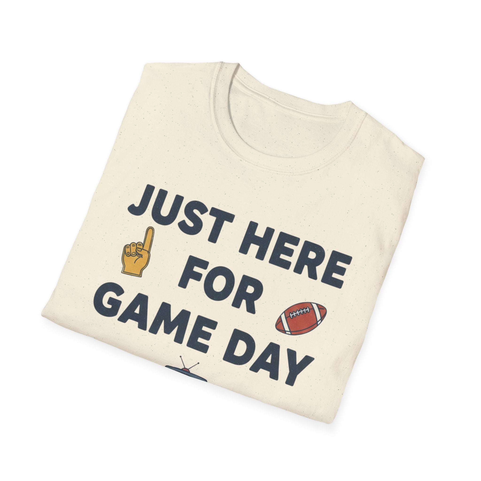 Just Here For Game Day T-Shirt