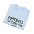 Football The Right Way T-Shirt