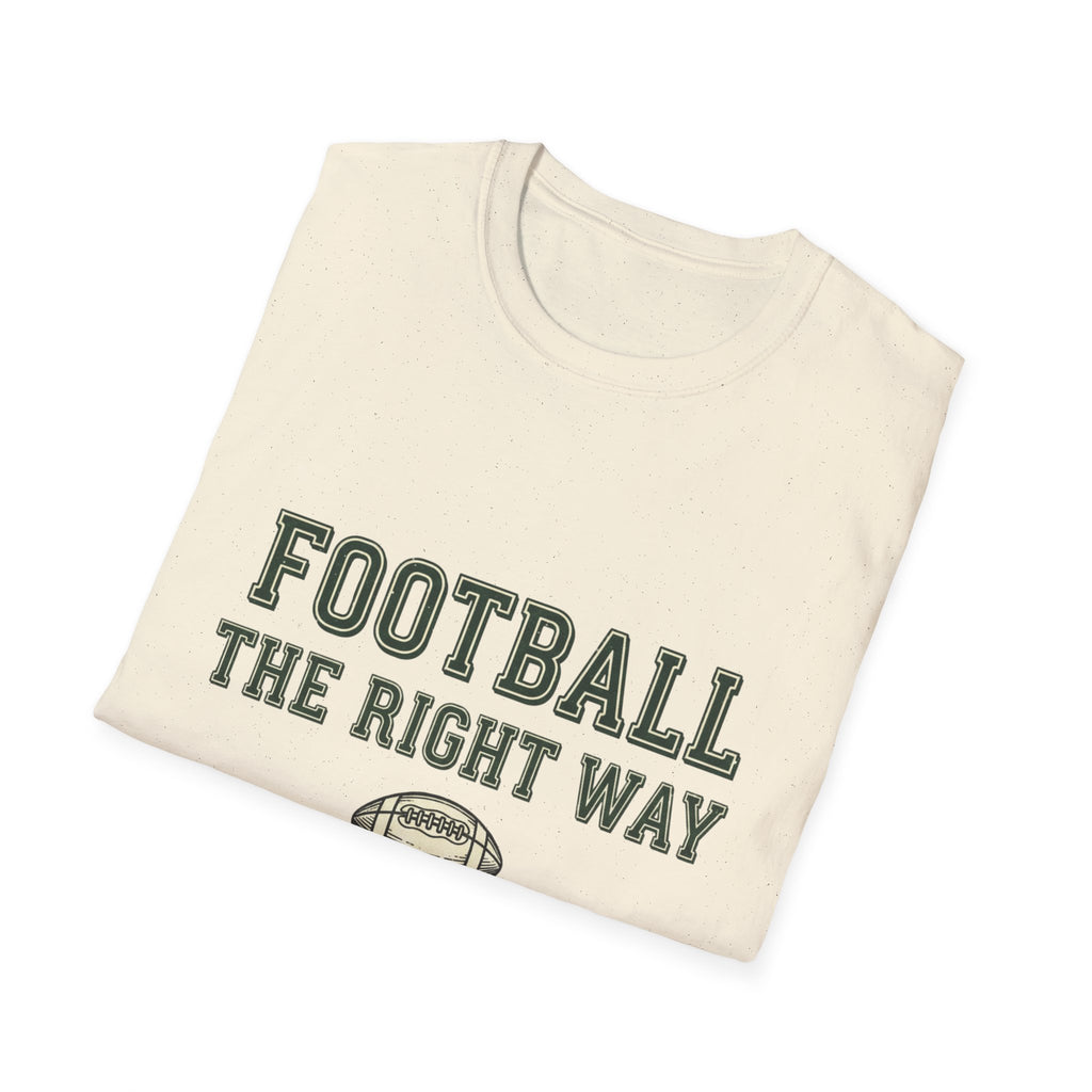 Football The Right Way T-Shirt